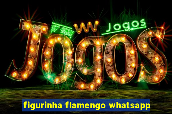 figurinha flamengo whatsapp